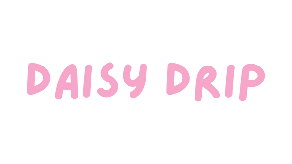 Daisy Drip